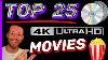 Top 25 Movies On 4k Ultra Hd Blu-ray: Countdown Of The 25 Best Image & Sound Quality 4k Movies Of The Year
