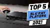 Top 5 Best Blu Ray Players Of 2021