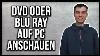 Dvd Oder Blu Ray Anschauen Windows 10